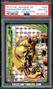 Chesnaught BREAK 006/059 1st Edition Japanese XY Red Flash XY8 - PSA 10